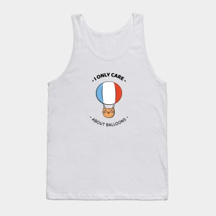 I Only Care About Balloons - Albuquerque Balloon Fiesta Tank Top